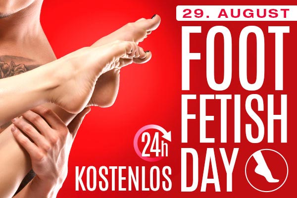 Fr, 29. August - Special 24-Stunden-Event - Tag des Fußfetischismus