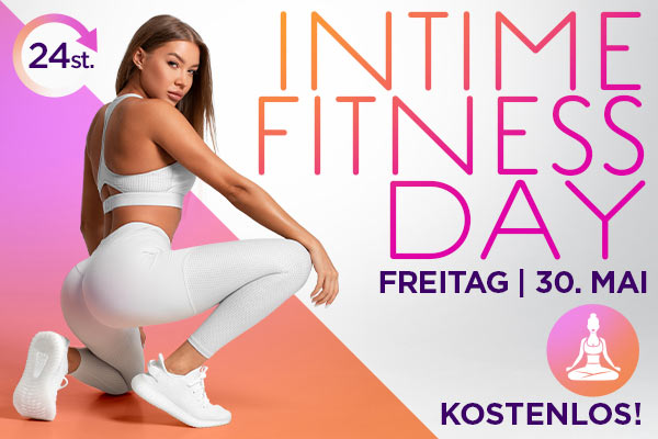 Freitag, 30. Mai – Spezielles 24-Stunden-Event – Intime Fitness Day