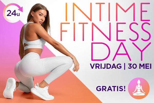 Vrijdag 30 mei – Speciale 24-Uurs Event – Intime Fitness Day