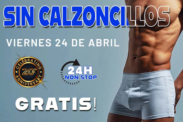 Evento especial 24 Horas - SIN CALZONCILLOS