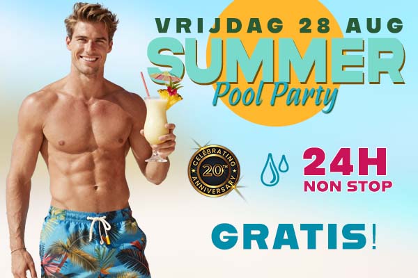 Vrijdag 28 augustus - Speciaal 24-uurs evenement - SUMMER POOL PARTY